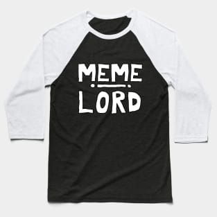 Meme Lord Baseball T-Shirt